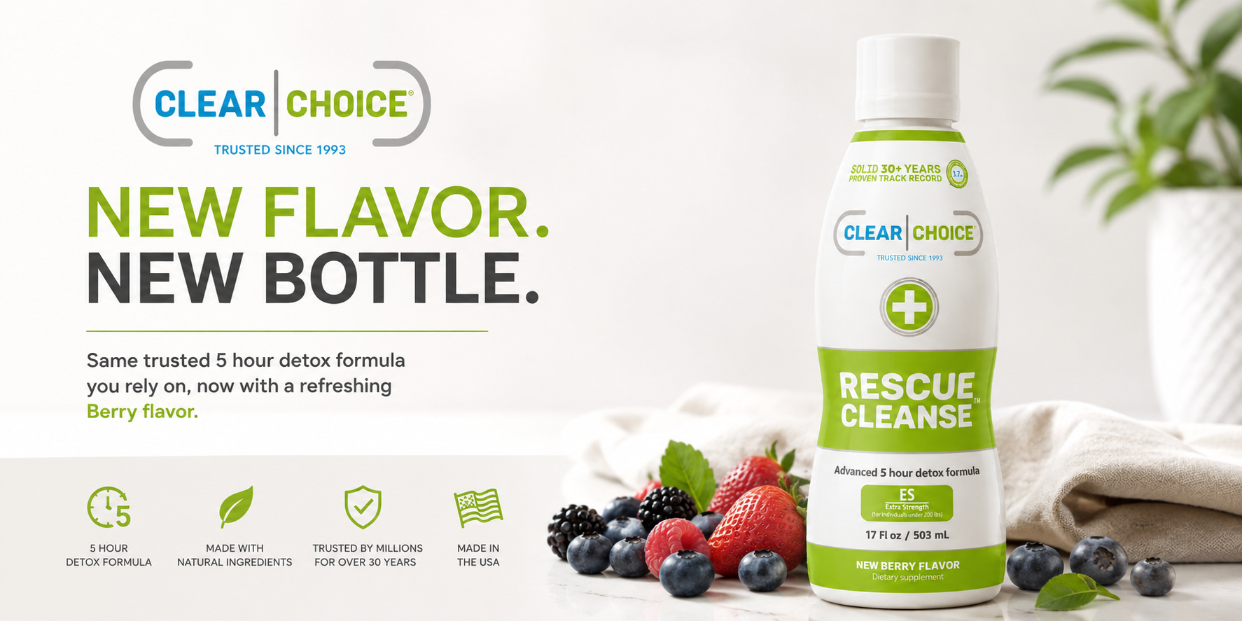 A bottle of Clear Choice Rescue Cleanse 5-hour detox formula shown on the right, with berry garnish and a white background. The left side features promotional text reading 'NEW FLAVOR.